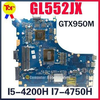 GL552JX Notebook základná Doska Pre ASUS ROG ZX50J PX-PLUS GL552J GL552 ZX50JX I5-4200H I7-4750H I7-4710H GTX950M Doske 100% Práce